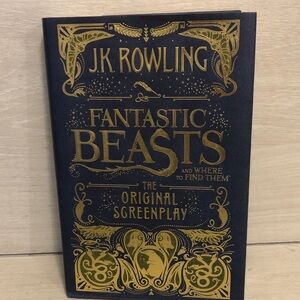 J.K. Rowling Fantastic Beasts and Where to Find Them 1st Edition Hard Cover